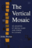 The Vertical Mosaic: an Analysis of Social Class and Power in Canada (Studies in the Structure of Power: Decision-Making in Canada, 2)