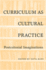 Curriculum as Cultural Practice: Postcolonial Imaginations