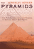 The Pyramids: the Mystery, Culture, and Science of Egypt's Great Monuments