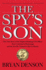 The Spy's Son: the True Story of the Highest-Ranking Cia Officer Ever Convicted of Espionage and the Son He Trained to Spy for Russia