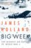 Big Week: the Biggest Air Battle of World War II