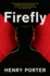 Firefly: the Must-Read Thriller Ripped From Today's Headlines (Paul Samson Spy Thriller): Heartstopping Chase Thriller & Winner of the Wilbur Smith Award