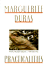 Practicalities: Marguerite Duras Speaks to J�r�Me Beaujour
