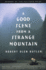 A Good Scent From a Strange Mountain: Stories