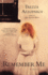 Remember Me: a Novel