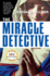 The Miracle Detective: an Investigative Reporter Sets Out to Examine How the Catholic Church Investigates Holy Visions and
