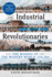 The Industrial Revolutionaries: the Making of the Modern World 1776-1914