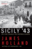 Sicily '43: the First Assault on Fortress Europe