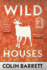 Wild Houses: Longlisted for the Booker Prize 2024
