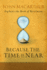 Because the Time is Near: John Macarthur Explains the Book of Revelation