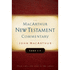 Luke 1-5 Macarthur New Testament Commentary (Volume 7)