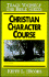Christian Character Course-Bible Study Guide (Teach Yourself the Bible Series-Brooks)