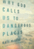 Why God Calls Us to Dangerous Places