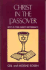 Christ in the Passover: Why Is This Night Different