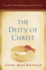 The Deity of Christ: a John Macarthur Study Series (John Macarthur Study Series 2017)