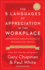 The 5 Languages of Appreciation in the Workplace: Empowering Organizations By Encouraging People