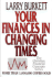 Your Finances in Changing Times (the Christian Financial Concepts Series)