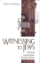 Witnessing to Jews