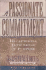 A Passionate Commitment: Capturing Your Sense of Purpose Lorritts, Crawford W.