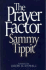 Prayer Factor, the