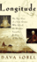 Longitude: the True Story of a Lone Genius Who Solved the Greatest Scientific Problem of His Time