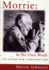 Morrie in His Own Words: Life Wisdom From a Remarkable Man