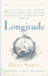 Longitude: the True Story of a Lone Genius Who Solved the Greatest Scientific Problem of His Time