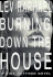 Burning Down the House: a Nick Hoffman Novel