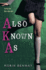 Also Known as