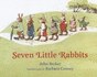 Seven Little Rabbits