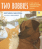 Two Bobbies: a True Story of Hurricane Katrina, Friendship, and Survival