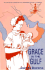 Grace in the Gulf (Historical Series of the Reformed Church in America (Hsrca))