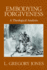 Embodying Forgiveness: a Theological Analysis