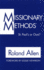 Missionary Methods: St Paul's Or Ours?