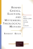 Bound Choice, Election, and Wittenberg Theological Method: From Martin Luther to the Formula of Concord