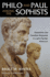Philo and Paul, Among the Sophists: Alexandrian and Corinthian Responses to a Julio-Claudian Movement (Second Edition)