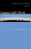 Engaging God's World: a Christian Vision of Faith, Learning, and Living