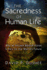 The Sacredness of Human Life: Why an Ancient Biblical Vision is Key to the World's Future