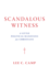 Scandalous Witness: a Little Political Manifesto for Christians