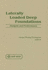 Laterally Loaded Deep Foundations: Analysis and Performance: a Symposium (Astm Special Technical Publication)