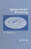 Semiconductor Processing: a Symposium Sponsored By Astm