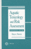 Aquatic Toxicology and Risk Assessment (Aquatic Toxicology and Environmental Fate)