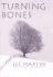 Turning Bones