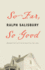So Far, So Good (River Teeth Literary Nonfiction Prize)