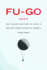 Fu-Go: the Curious History of Japan's Balloon Bomb Attack on America (Studies in War, Society, and the Military)