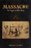 Massacre, the Tragedy at While River