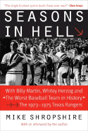 Seasons in Hell: With Billy Martin, Whitey Herzog and the Worst Baseball Team in History-the 1973-1975 Texas Rangers