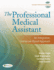 The Professional Medical Assistant: an Integrative, Teamwork-Based Approach (Text With Cd-Rom) [With Cdrom]