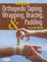 Orthopedic Taping, Wrapping, Bracing, and Padding ( Second Edition )