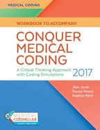 Conquer Medical Coding 2017: a Critical Thinking Approach With Coding Simulations + Online Access Code
